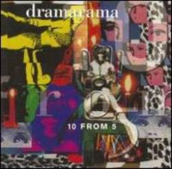 Dramarama : 10 from 5